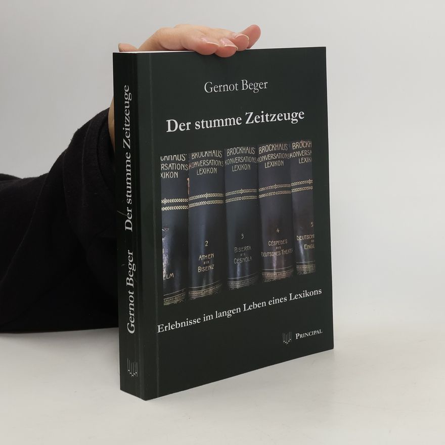 Gernot Beger Der stumme Zeitzeuge