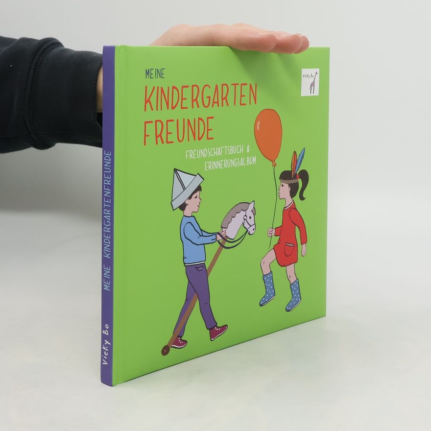Various authors Meine Kindergartenfreunde - Freundschaftsbuch & Erinnerungsalbum