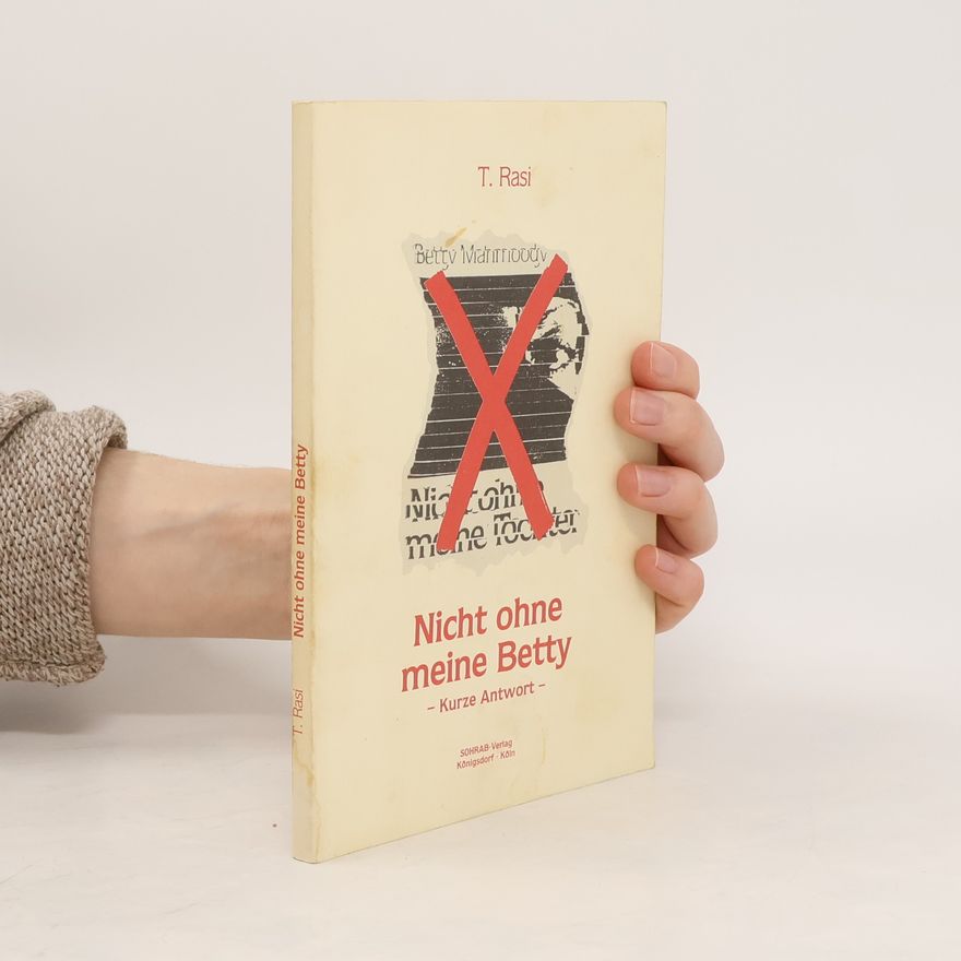 T. Rasi Nicht ohne meine Betty