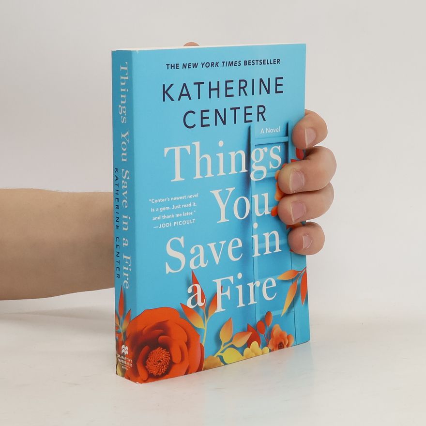 Katherine Center Things You Save in a Fire