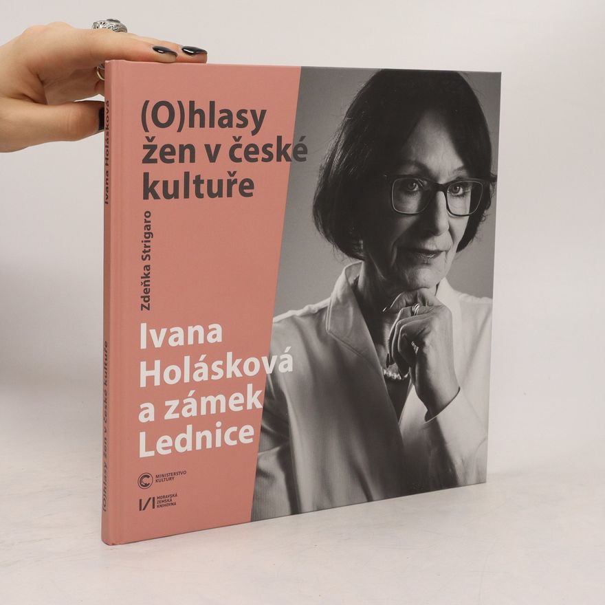 Zdeňka Strigaro Ivana Holásková a zámek Lednice
