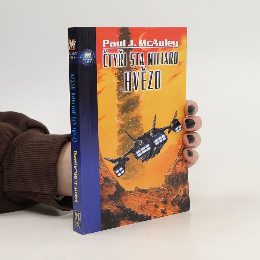 Paul J. McAuley Čtyři sta miliard hvězd