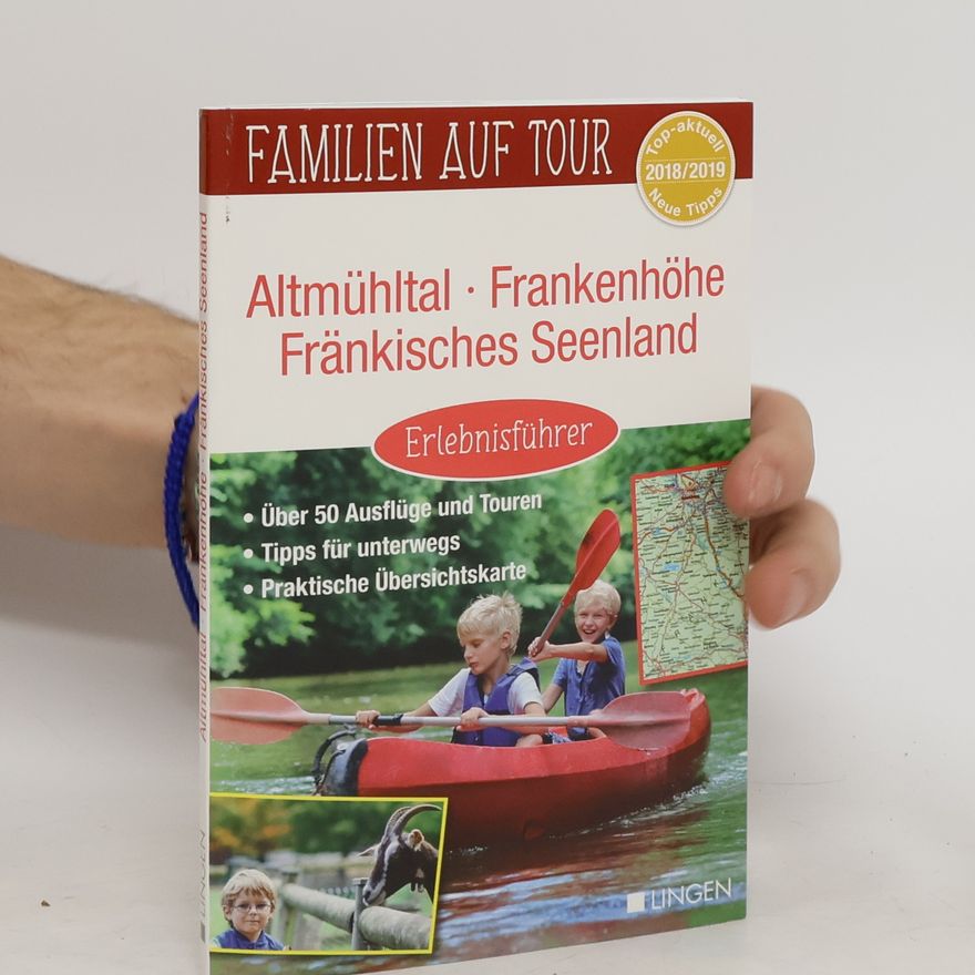 Autorenkollektiv Familien auf Tour. Altmühltal. Frankenhöhe. Fränkisches Seenland