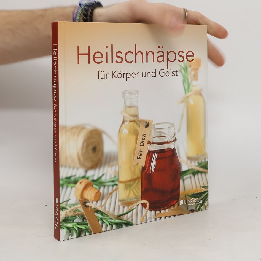 Autorenkollektiv Heilschnäpse für Körper und Geist