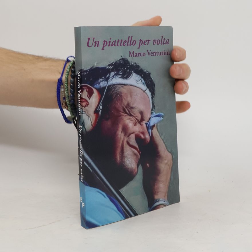 Marco Venturini Un piattello per volta