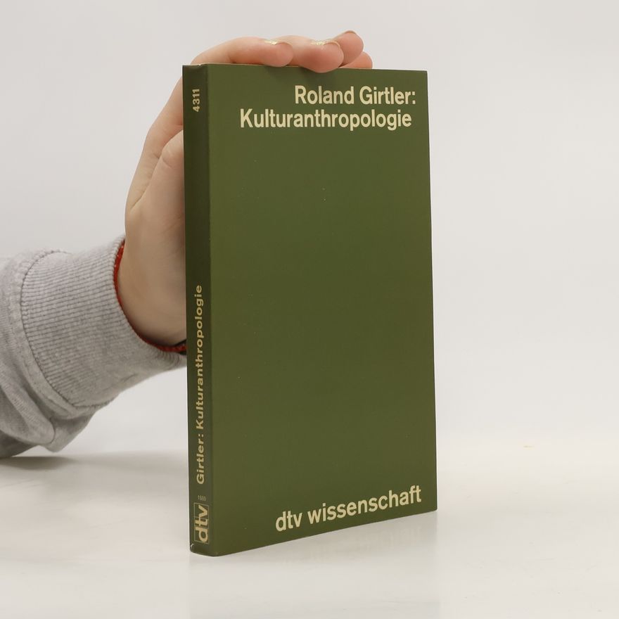 Roland Girtler Kulturanthropologie