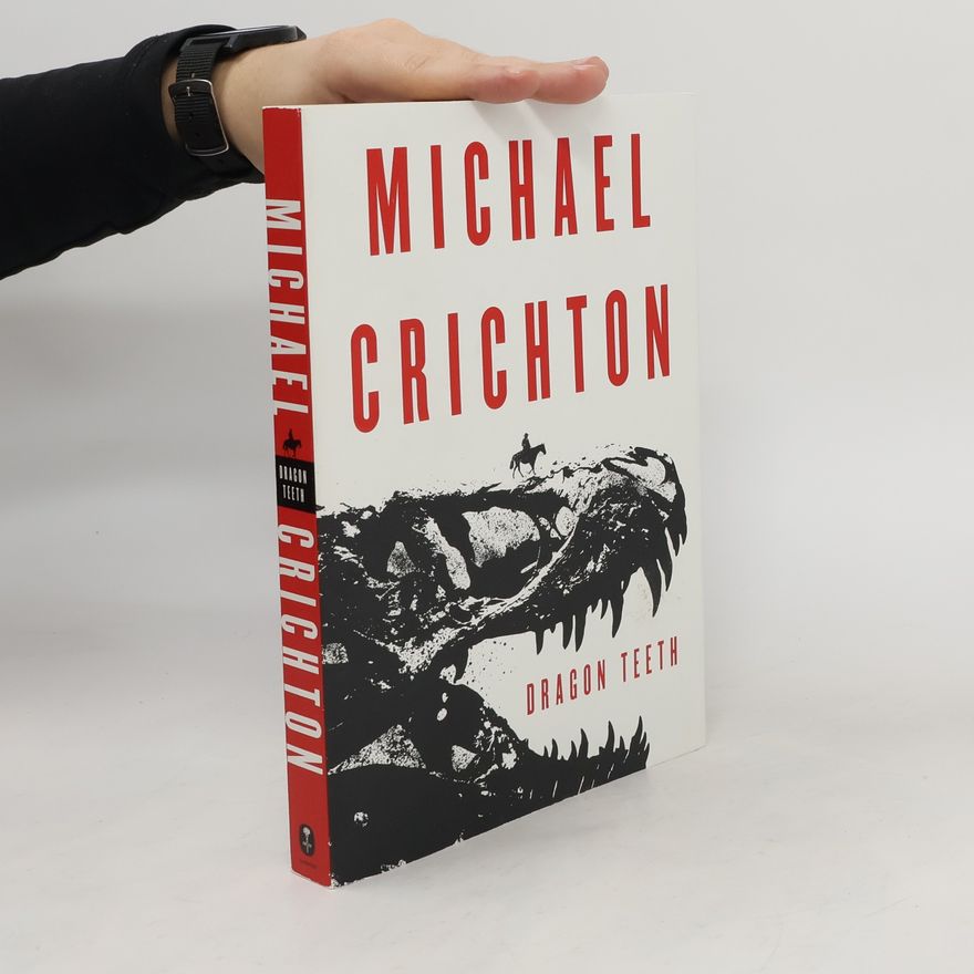 Michael Crichton Dragon Teeth