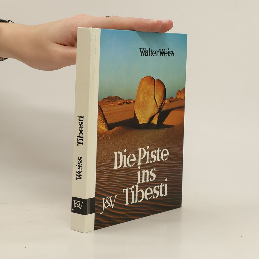 Walter Weiss Die Piste ins Tibesti
