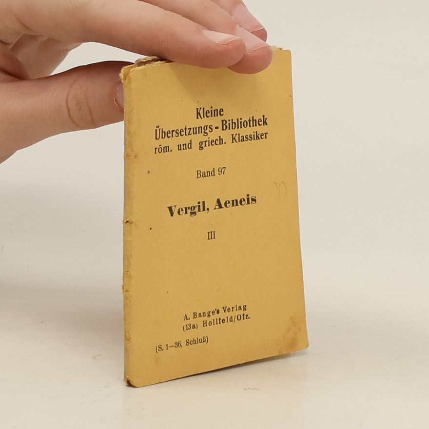 Publius Vergilius Maro Kleine Übersetzungs-Bibliothek röm. und griech 97. Vergil, Aeneis