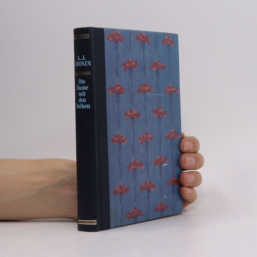 A. J. Cronin Die Dame mit den Nelken