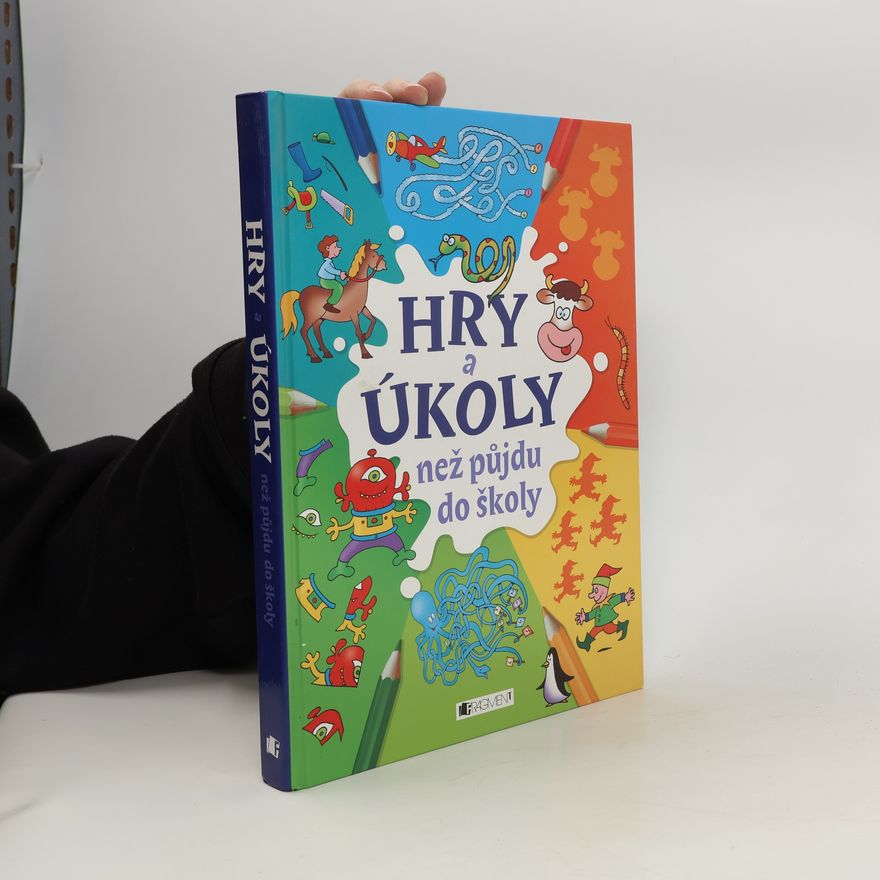 Kolektiv autorů Hry a úkoly než půjdu do školy