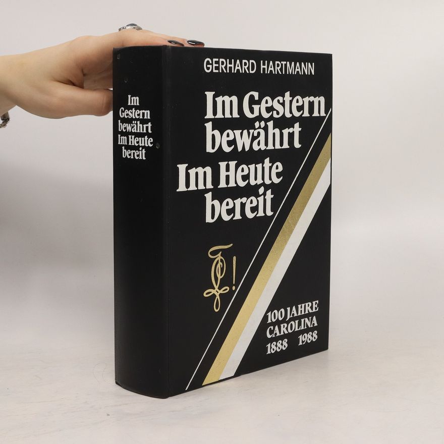 Gerhard Hartmann Im Gestern bewährt, im Heute bereit