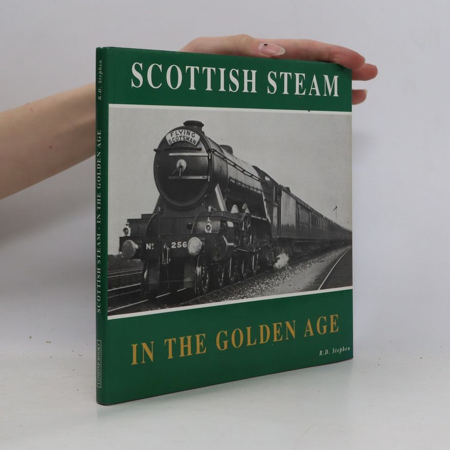 R. D. Stephen Scottish steam in the golden age
