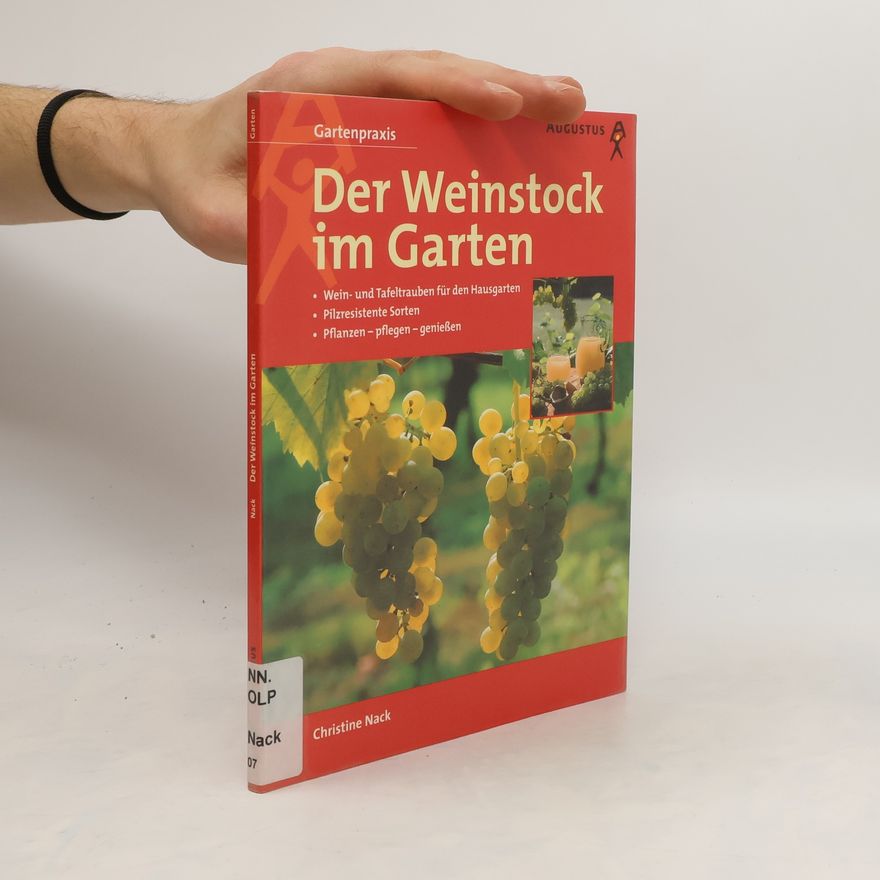 Christine Nack Der Weinstock im Garten