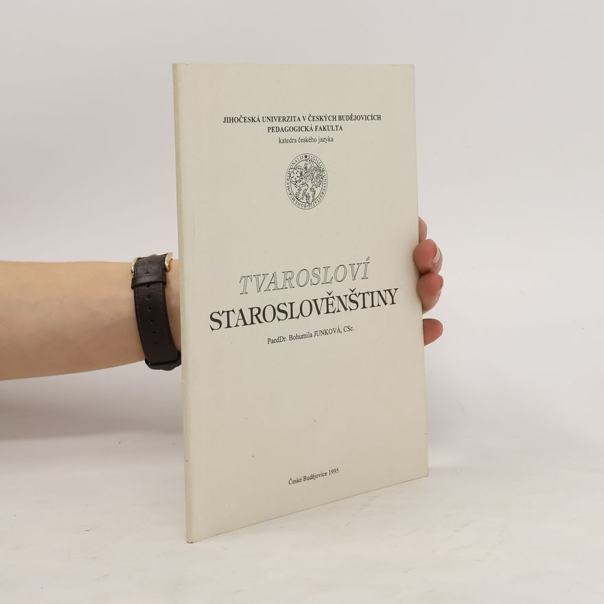 Bohumila Junková Tvarosloví staroslověnštiny