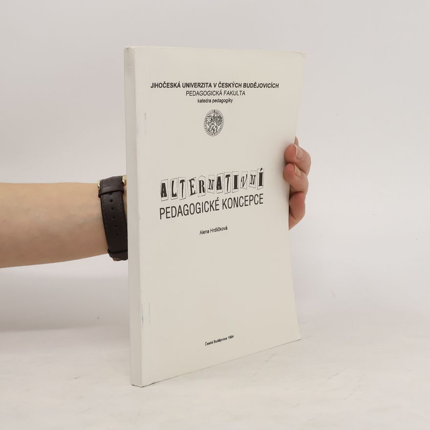 Alena Hrdličková Alternativní pedagogické koncepce