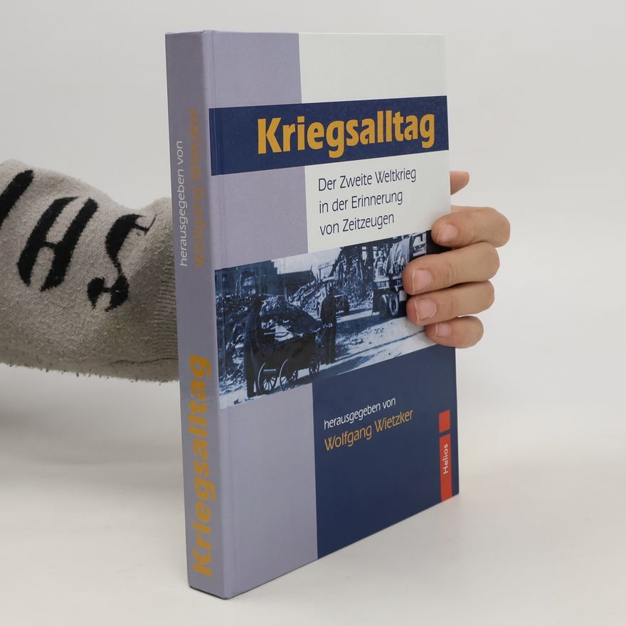 Wolfgang Wietzker Kriegsalltag