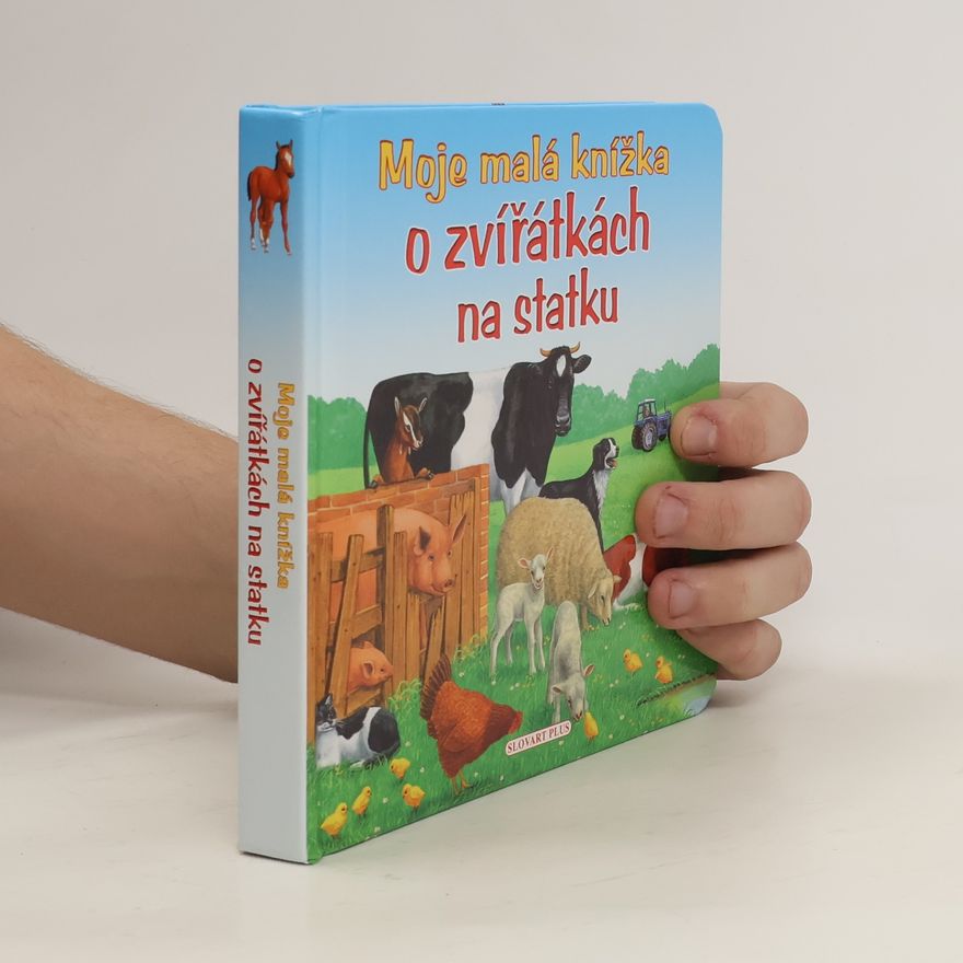 Tomáš Novotný Moje malá knížka o zvířátkách na statku