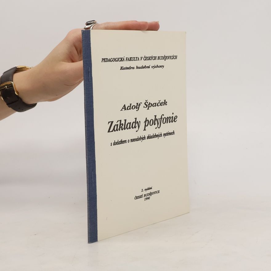 Adolf Špaček Základy polyfonie s dodatkem o novodobých skladebných systémech
