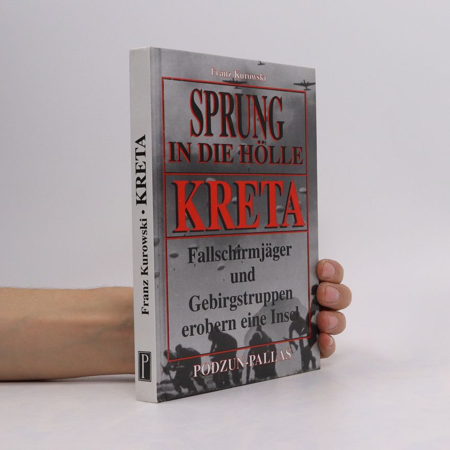 Franz Kurowski Sprung in die Hölle Kreta