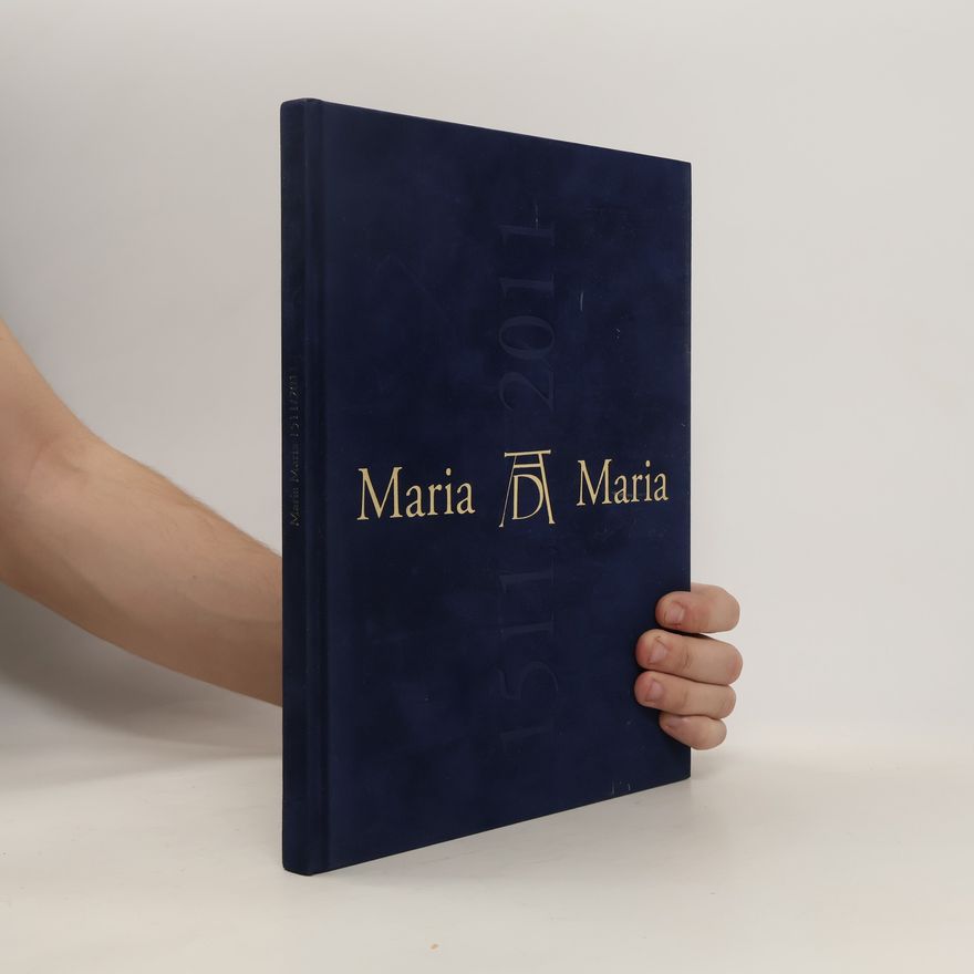Lenka Martínková Maria Maria 1511/2011: Dürerovo zobrazení Panny Marie v dialogu se současným uměním