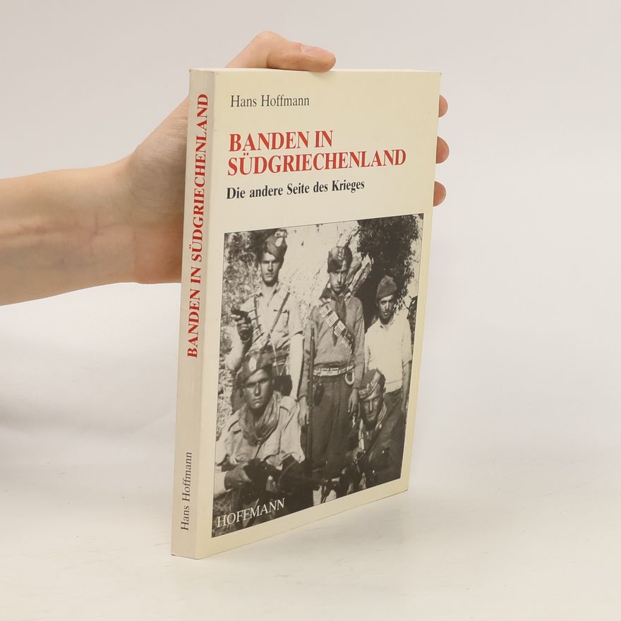 Hans Hoffmann Banden in Südgriechenland