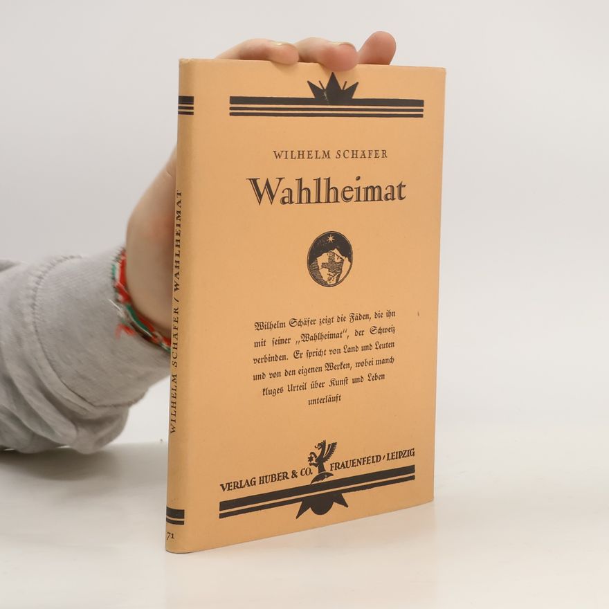 Wilhelm Schäfer Wahlheimat