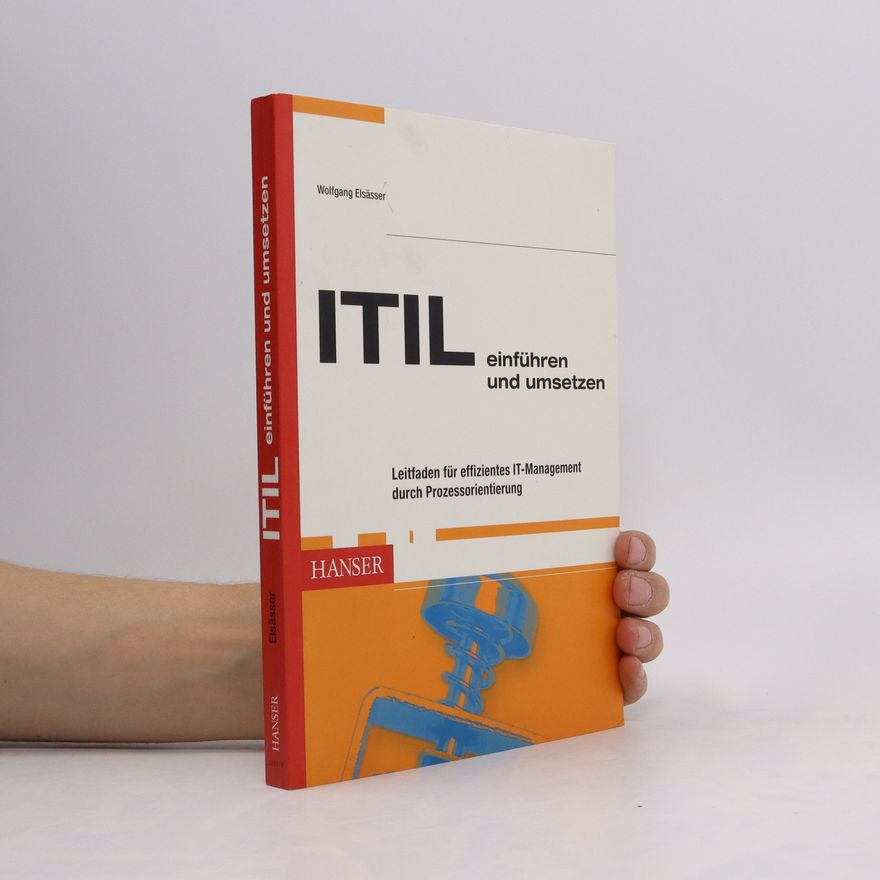 Wolfgang Elsässer ITIL einführen und umsetzen