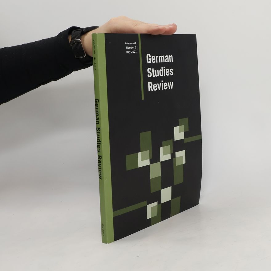 Kolektiv autorů German Studies Review Vol. 44, 2/2021