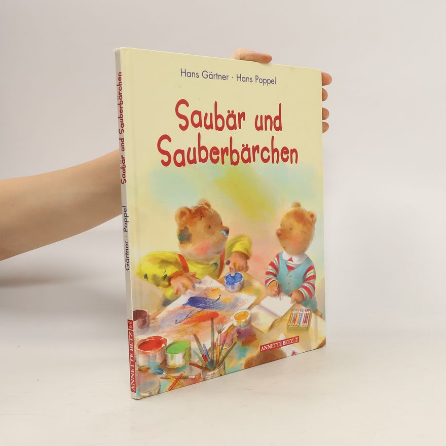 Hans Gärtner Saubär und Sauberbärchen