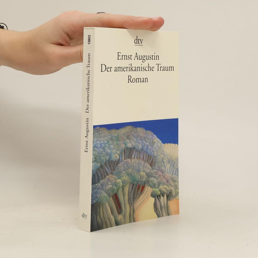 Ernst Augustin Der amerikanische Traum
