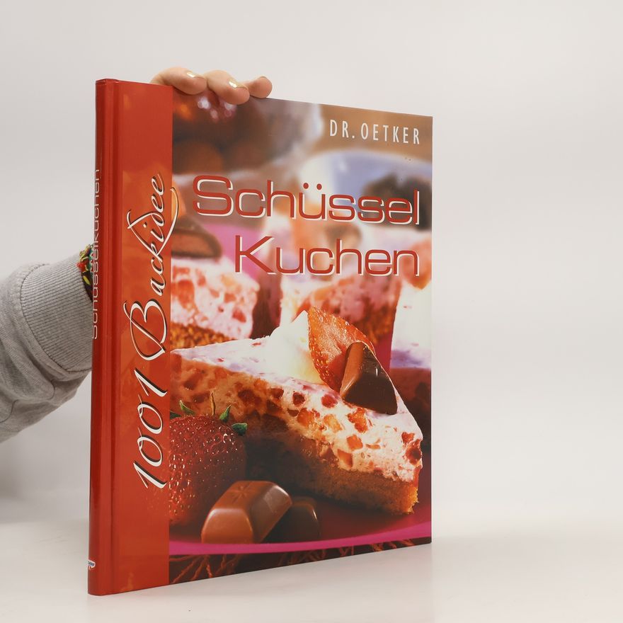 Kolektiv autorů Schüssel Kuchen. 1001 Backidee