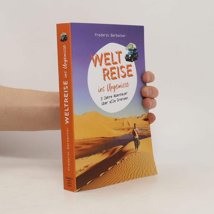 Frederik Berbecker Welt Reise ins Ungewisse