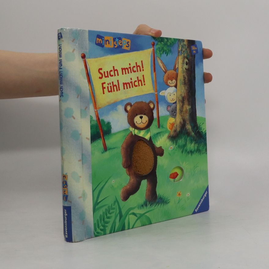 Ana Weller Such mich! Fühl mich!. Ab 18 Monaten