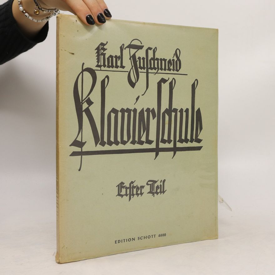 Karl Zuschneid Klavierschule. Theoretisch praktische. 1 Teil