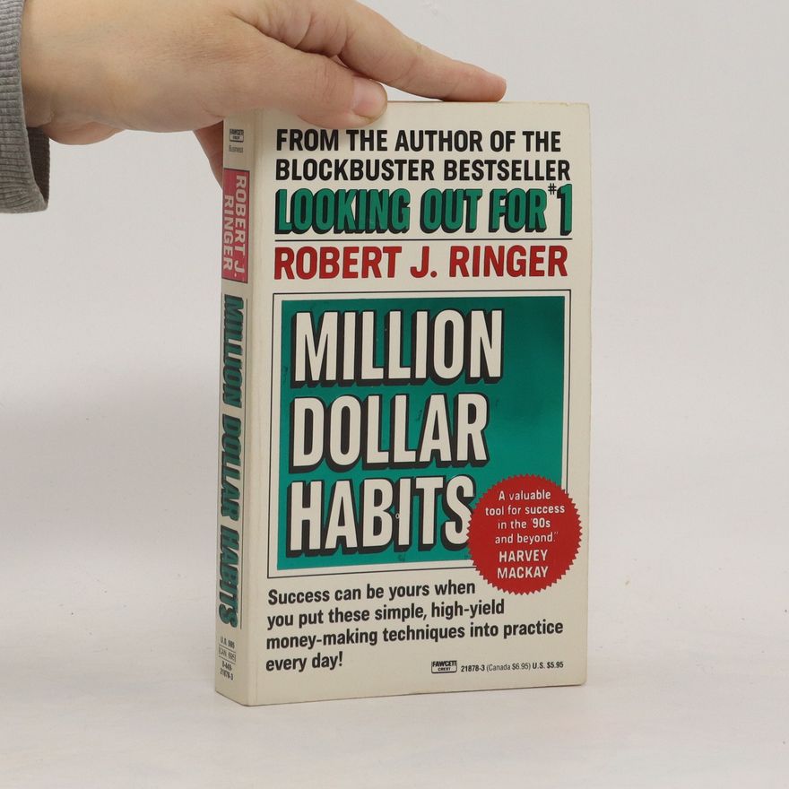 Robert Ringer J. Million Dollar Habits