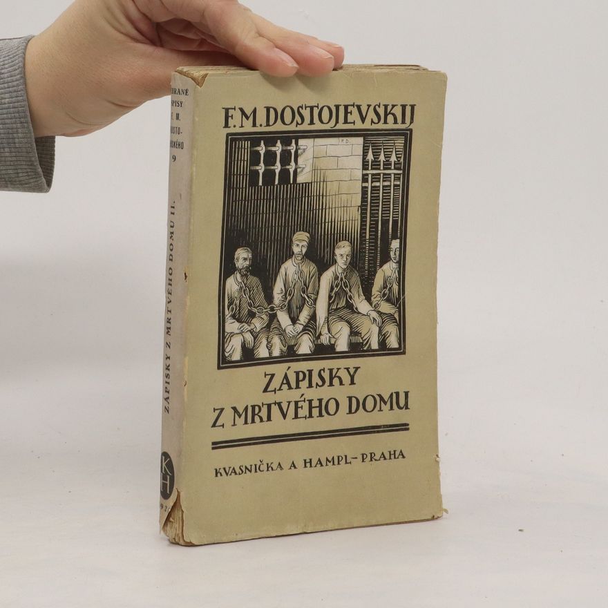 Fjodor Michailowitsch Dostojewski Zápisky z Mrtvého domu 2