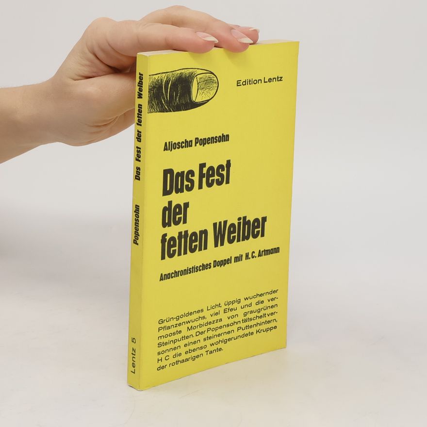 Aljoscha Popensohn Das Fest der fetten Weiber