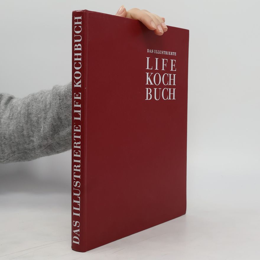 Autorenkollektiv Das illustrierte Life Kochbuch