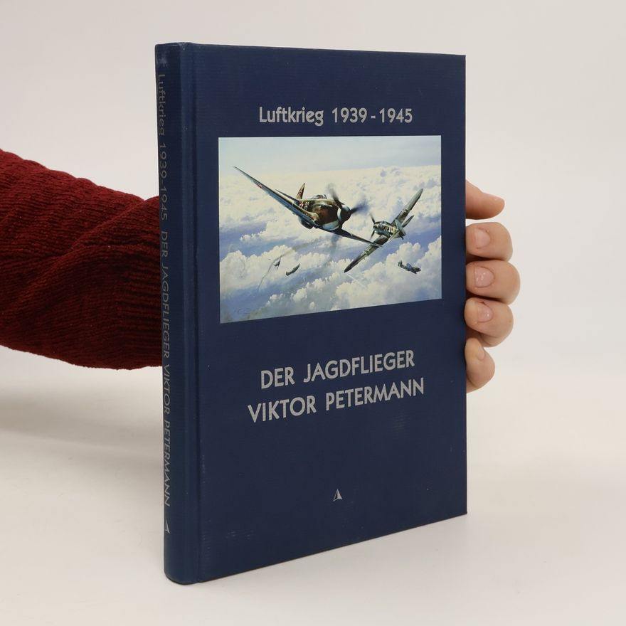 Autores varios Der Jagdflieger Viktor Petermann