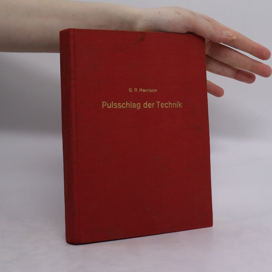 George Russel Harrison Pulsschlag der Technik (How Things Work)