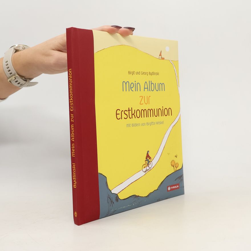 Birgit Bydlinski Mein Album zur Erstkommunion