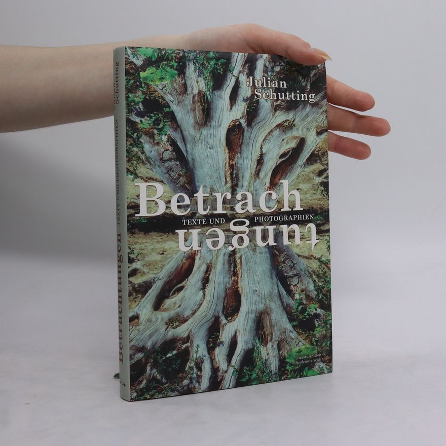 Julian Schutting Betrachtungen