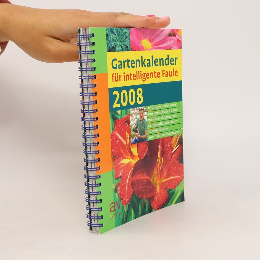 Autorenkollektiv Gartenkalender für intelligente Faule. 2008