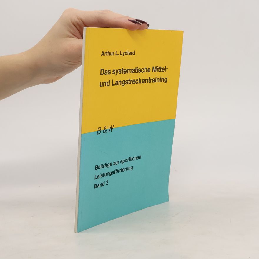 Arthur Lydiard Das systematische Mittel- und Langstreckentraining
