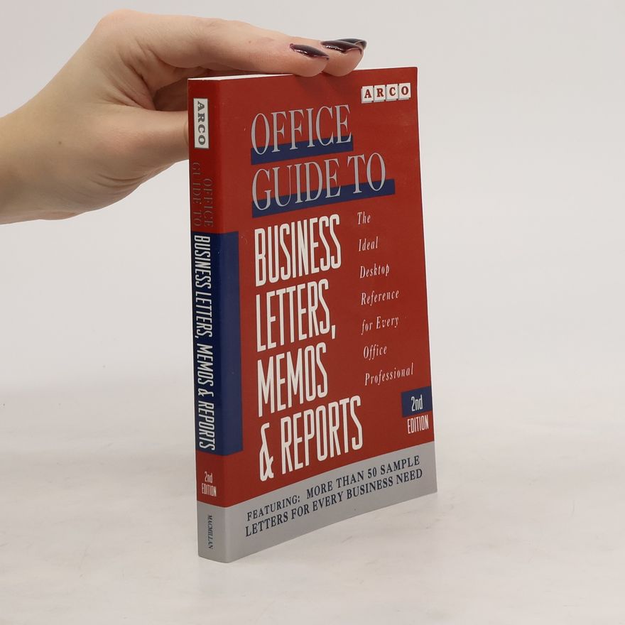 Grady Ballenger Office Guide to Business Letters, Memos & Reports
