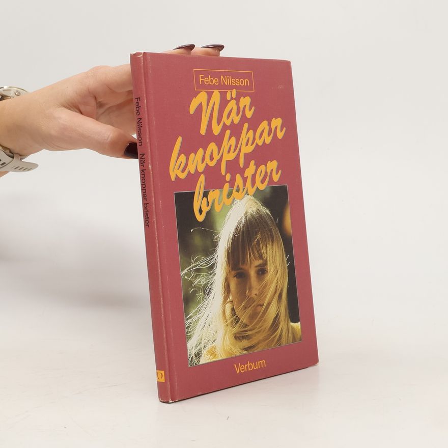 Febe Nilsson När knoppar brister