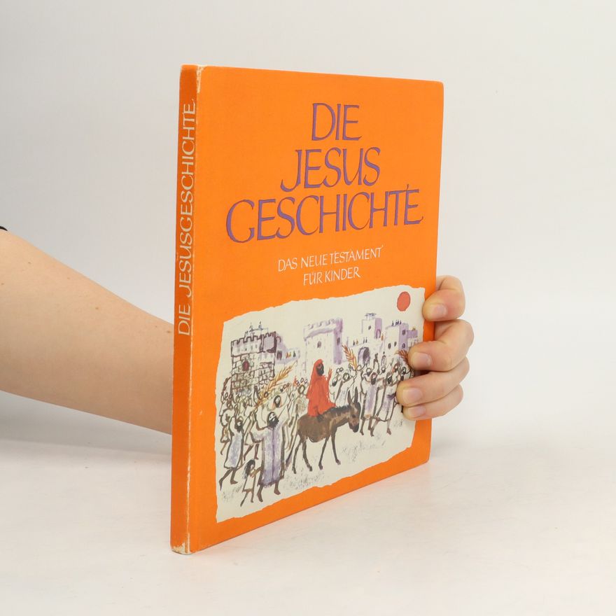 Wilhelm Beneker Die Jesus Geschichte