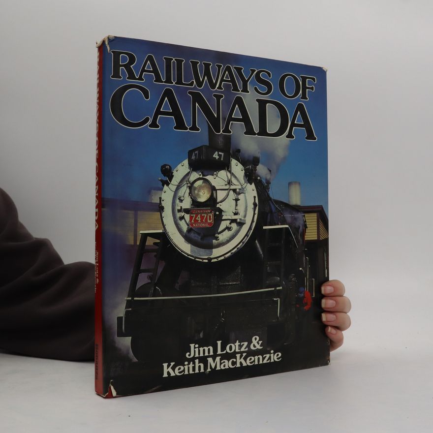 Jim Lotz Railways of Canada