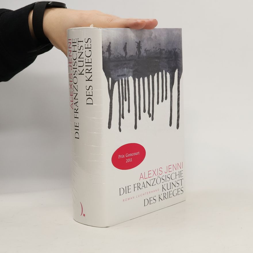 Alexis Jenni Die Französische Kunst des Krieges